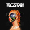 Blame - Andrea Concari&Anti&James Newman&Calvin Harris&JANFRY