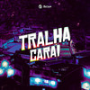 Tralha Carai (Explicit) - Mc Pbó&djfuryzl