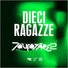 Dieci Ragazze - Tauro Boys