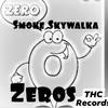 Zeros (Explicit) - Smoke Skywalka