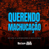 Querendo Machucação (Explicit) - MC Katia&DJ LD de Realengo&DJ Buiu&Dj Quiik