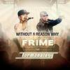 Without a Reason Why(feat. Termanology) (Explicit) - Frime&Termanology