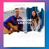Someone Like You - Pamela Orozco