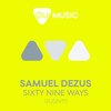 Sixty Nine Ways - Samuel Dezus