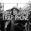 Trap Phone (Explicit) - UKDE&Billy Billions