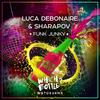 Funk Junky (Radio Edit) - Luca Debonaire&Sharapov