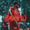 Barrio (Explicit) - Mr Choco