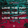 Love The Way - Mike Tunes