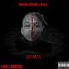 2FACE (Explicit) - Hencho Affinity&BRAZY