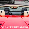 Nada Fue Regalado (Explicit) - SpyBoii&Oscar Cortez