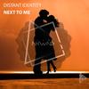 Next To Me (Radio Mix) - Distant Identity