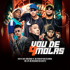 Vou de 4 Molas (Explicit) - Djay W&MC Joãozinho VT&MC Neguinho do Kaxeta&MC Ryan SP&Mc Kelvinho&Mc Lipi