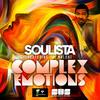 Complex Emotions (Original Mix) - Soulista&Tai Malone