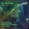 One Wish (Hector Romero & Francesco Tarantini Remix) - DJ Vivona&Ray Ceeh&Hector Romero&Francesco Tarantini