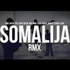 Somalija (RMX|Explicit) - Tony&Rasta&Zuti&Ziplok &Mali Mire&Furio Djunta&Arafat&Struka&Eeva