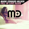 Fall in Love Again (Radio Edit) - Mark Edward Hilder