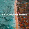 Calling My Name - Kybba&Beach Boii&PHE