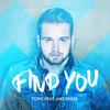 Find You (feat. Jake Reese) - Topic&Jake Reese