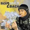 Back 2 Back (Explicit) - Suave 1K