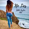 No Lies - Nikki Taylor