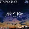 Not Okay(feat. Starrcy Envy & Lula Creez) (Explicit) - Sweet Sound MusiQ&Starrcy Envy&Lula Creez