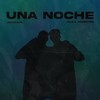 Una Noche (feat. Alex Moreno) - Joseaia&Alex Moreno