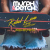 Rebel Love (Benny Jay Extended Remix) - Murph & Petch&Amy Pearson&Benny Jay