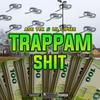 Trappam **** (feat. Lil Lipsee) (Explicit) - ASC TTK&Lil lipsee