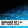 I Need Love (Original Mix) - BK