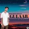 GULAAB - Dan X