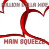 Main Squeeze (Explicit) - Million Dolla Moe