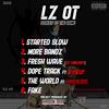 Started Slow(feat. Lz Ot) (Explicit) - SHADOW ON THE BEAT&Lz Ot