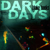 Dark Days (Explicit) - Blake Banks