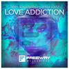 Love Addiction - TripL&Warkids&Jessy Katz&Lior Brosh&Omri Cohen&Filippo Mentasti&Taylor Castillo