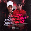 Mega Panelão Inovado (Explicit) - DJ Guih MS&Yuri Redicopa&MC Celo BK&MC NR