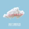 July Breeze - Ade Smilez&Dilon Franklin&DJ Kwamzy