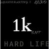 Hard Life (Explicit) - Gleekiedakiing&Lexo