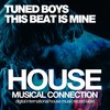 This Beat Is Mine (Dub Mix) - Tuned Boys