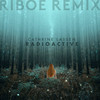 Radioactive (Riboe Remix) - Cathrine Lassen&RIBOE