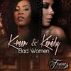 Bad Women (Femmes fatales) - K-Reen&Kenedy