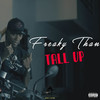 Freaky Than (Explicit) - Tall Up