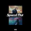 Spaced Out (Explicit) - Kyle the Hooligan&Bass Santana