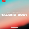 Talking Body (Explicit) - Owen Norton&Camilia&Ebba Nilsson&Jakob Jerlström&Ludvig Söderberg