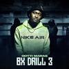 Bx Drill 3 (Explicit) - Gotti Maras