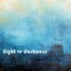 Light Vs. Darkness - Tom Bailey