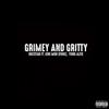 Grimey & Gritty(feat. Kno Mobb Fook & YungAlfie) (Explicit) - Rocstar&KNO Mobb Fook&YungAlfie