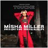 Touche (feat. Misha Miller) (Remix) - Y-Emre Music&Misha Miller