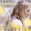 Awakening - James Oram&Samantha Prior