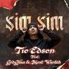 Sim Sim (Explicit) - Tio Edson&GodGilas&Most Wanted