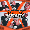 Area Restrita (Explicit) - MC Lipe LK&DJ Gbeats